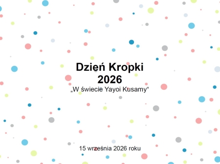 Dzień Kropki 2026 – w świecie Yayoi Kusamy